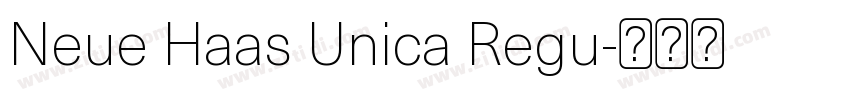 Neue Haas Unica Regu字体转换 Neue Haas Unica Regu字体转换